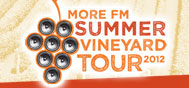 MORE FM SUMMER VINEYARD TOUR 2012